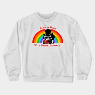 Read a Book! with Mr. Babadook Crewneck Sweatshirt